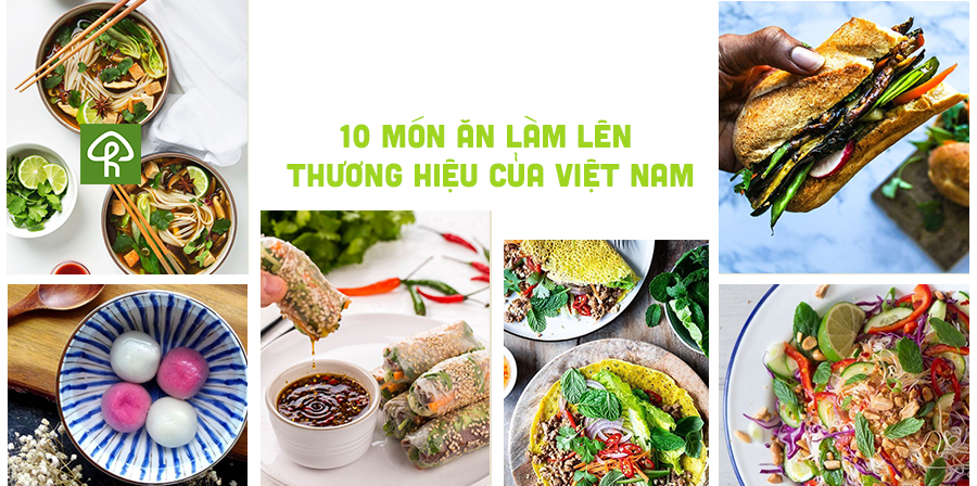 Món ăn thương hiệu Việt Nam trong mắt bạn bè quốc tế